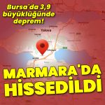Marmara Bölgesi’nde hissedilen deprem! | Son dakika haberler